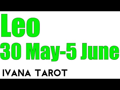 leo weekly 30 to 5 tarot reading